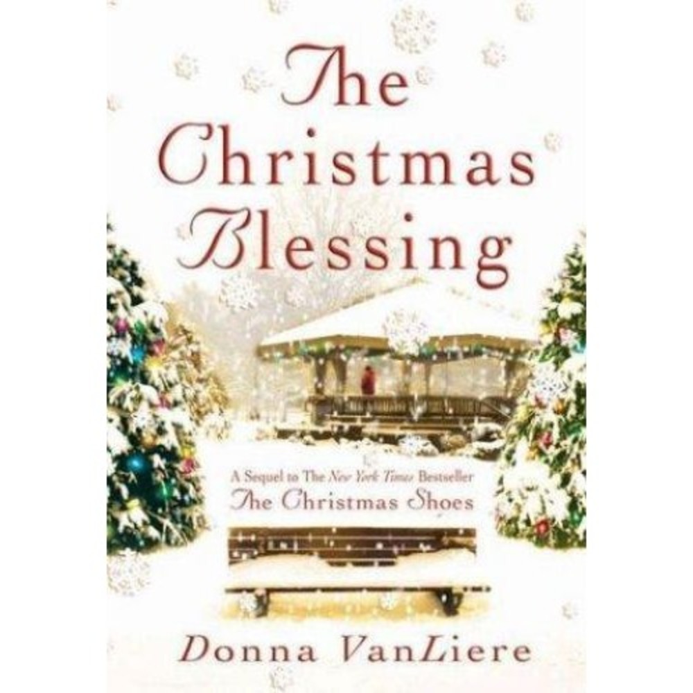 Christmas Blessing by Donna VanLiere (2003, Hardcover)